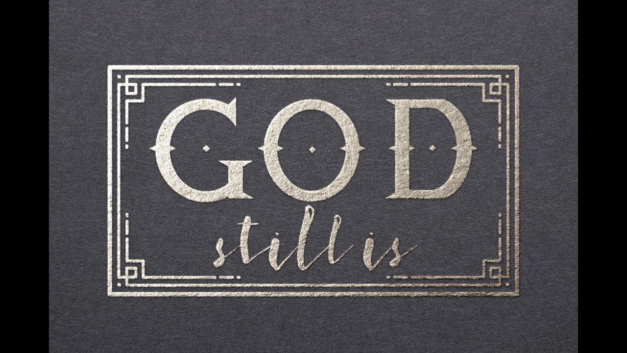 God still is Plenty