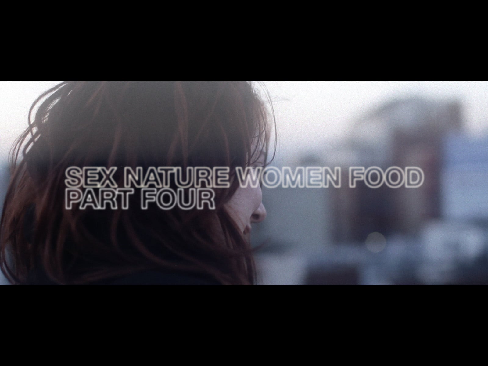 Sex Nature Women Food (2012) Part Four