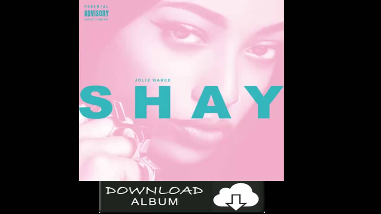 Shay Jolie Garce album Télécharger >>> on Vimeo