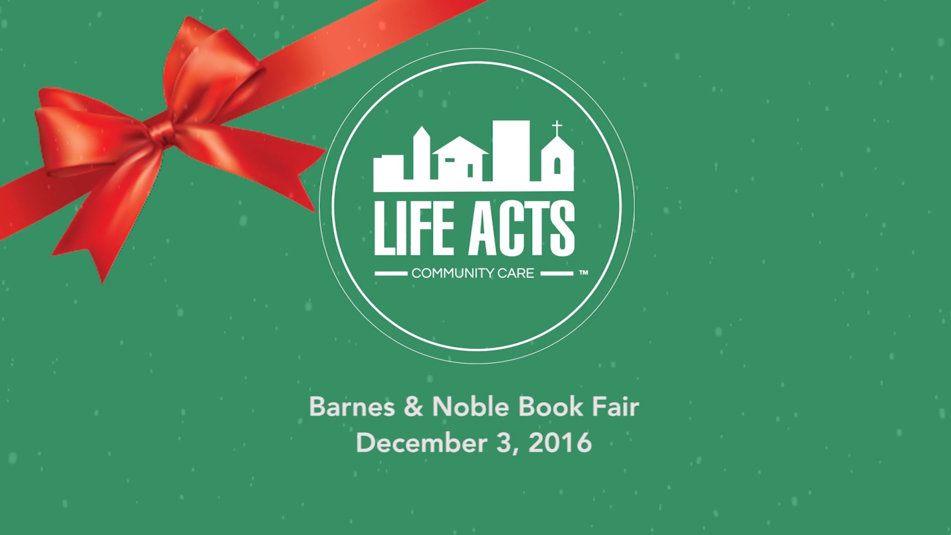 LifeActs Community Care: Christmas Barnes & Noble Book Fair 2016