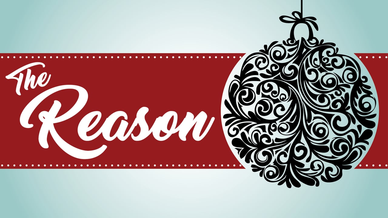 The Reason for Christmas