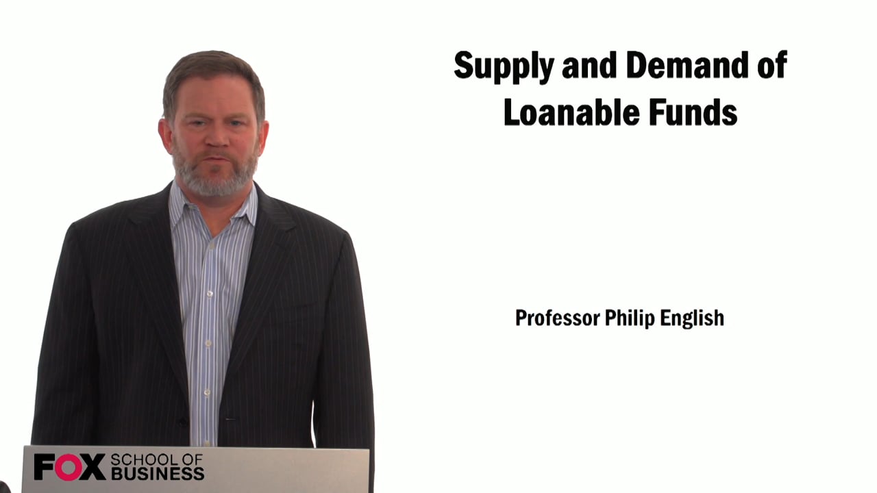 Supply and Demand of Loanable Funds