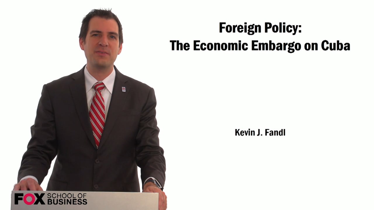 Foreign Policy: The Economic Embargo on Cuba