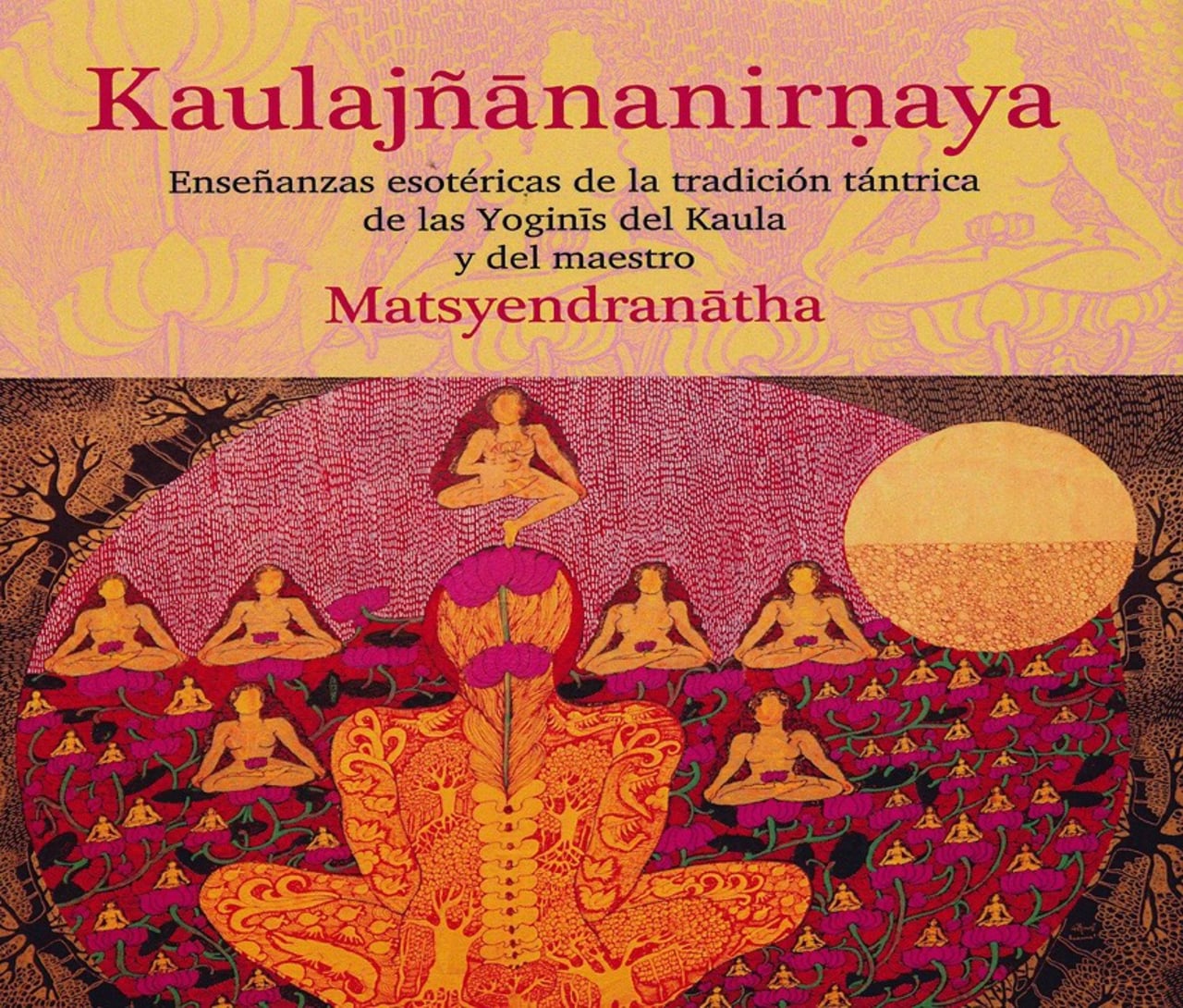Kaulajñananirnaya en Español en Colombia