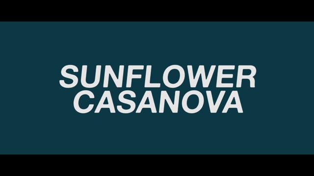 Sunflower Casanova - A film