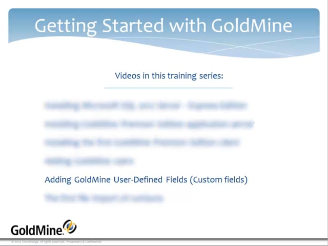 DIY 5 - Adding GoldMine User-defined fields (custom fields)