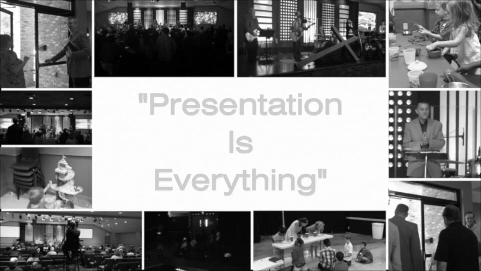 Presentation Is Everything