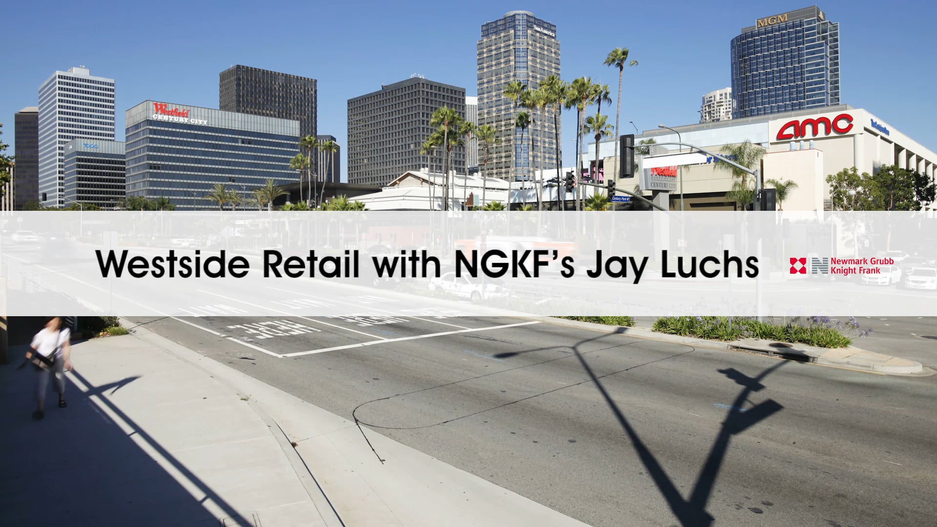 NGKF's Jay Luchs Talks Westside Retail on Vimeo