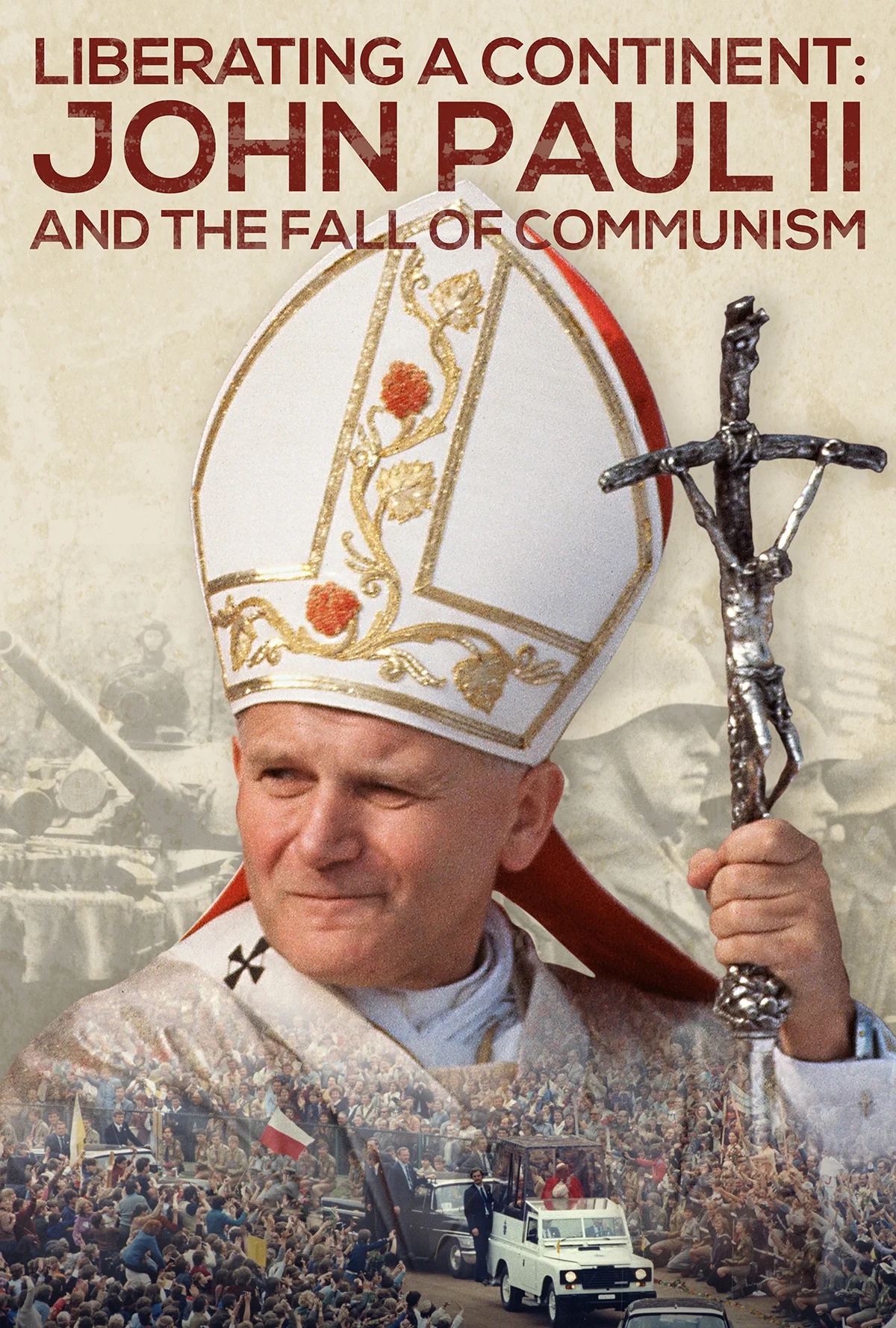 watch-liberating-a-continent-john-paul-ii-and-the-fall-of-communism