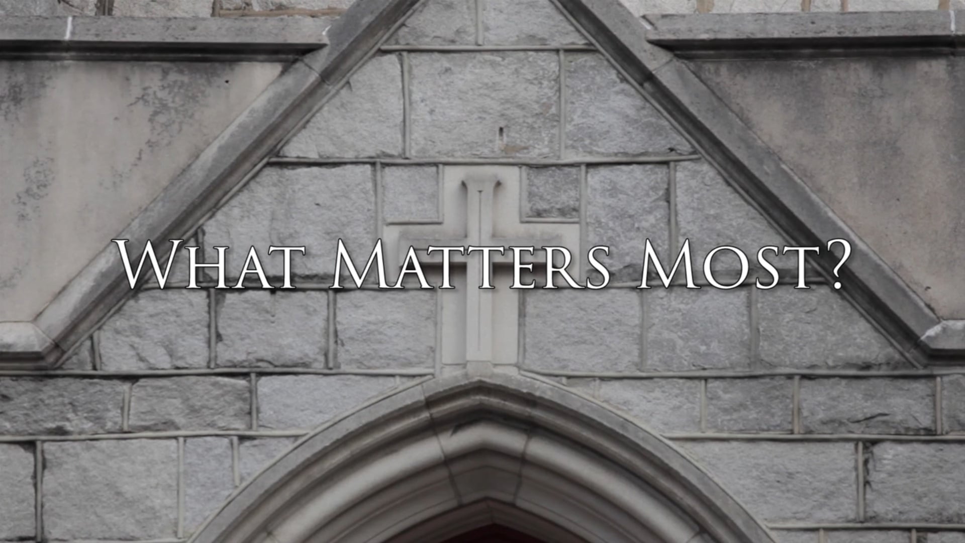 What Matters Most?