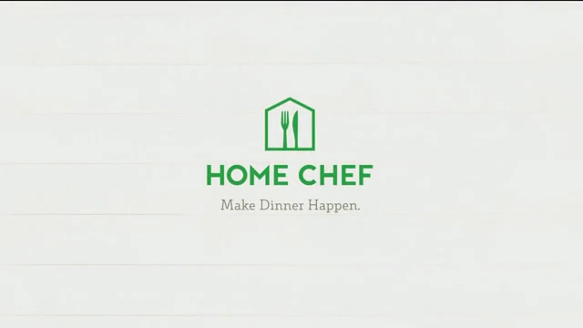Home Chef - Making Things Happen