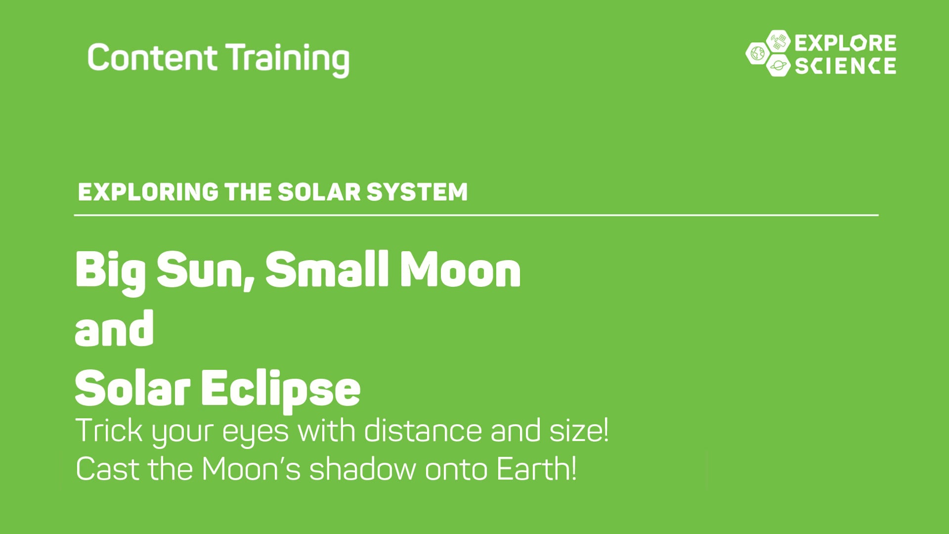 Solar Eclipse and Big Sun, Small Moon Content Training Video on Vimeo