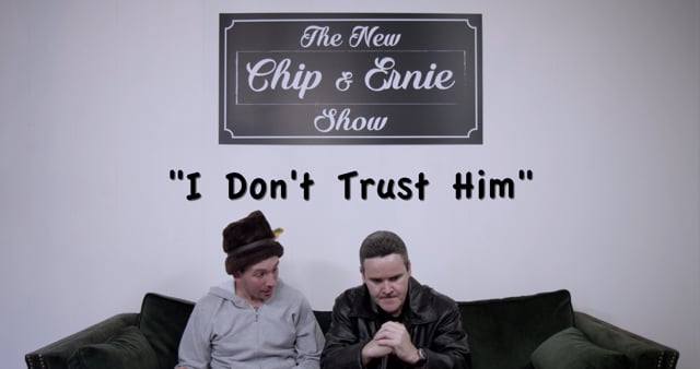 I Don't Trust Him