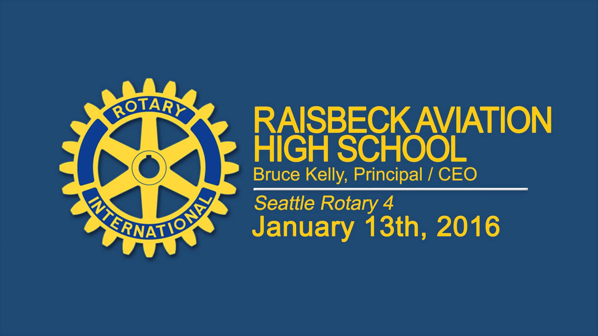 Raisbeck Aviation High School Seattle Rotary Luncheon January 13th