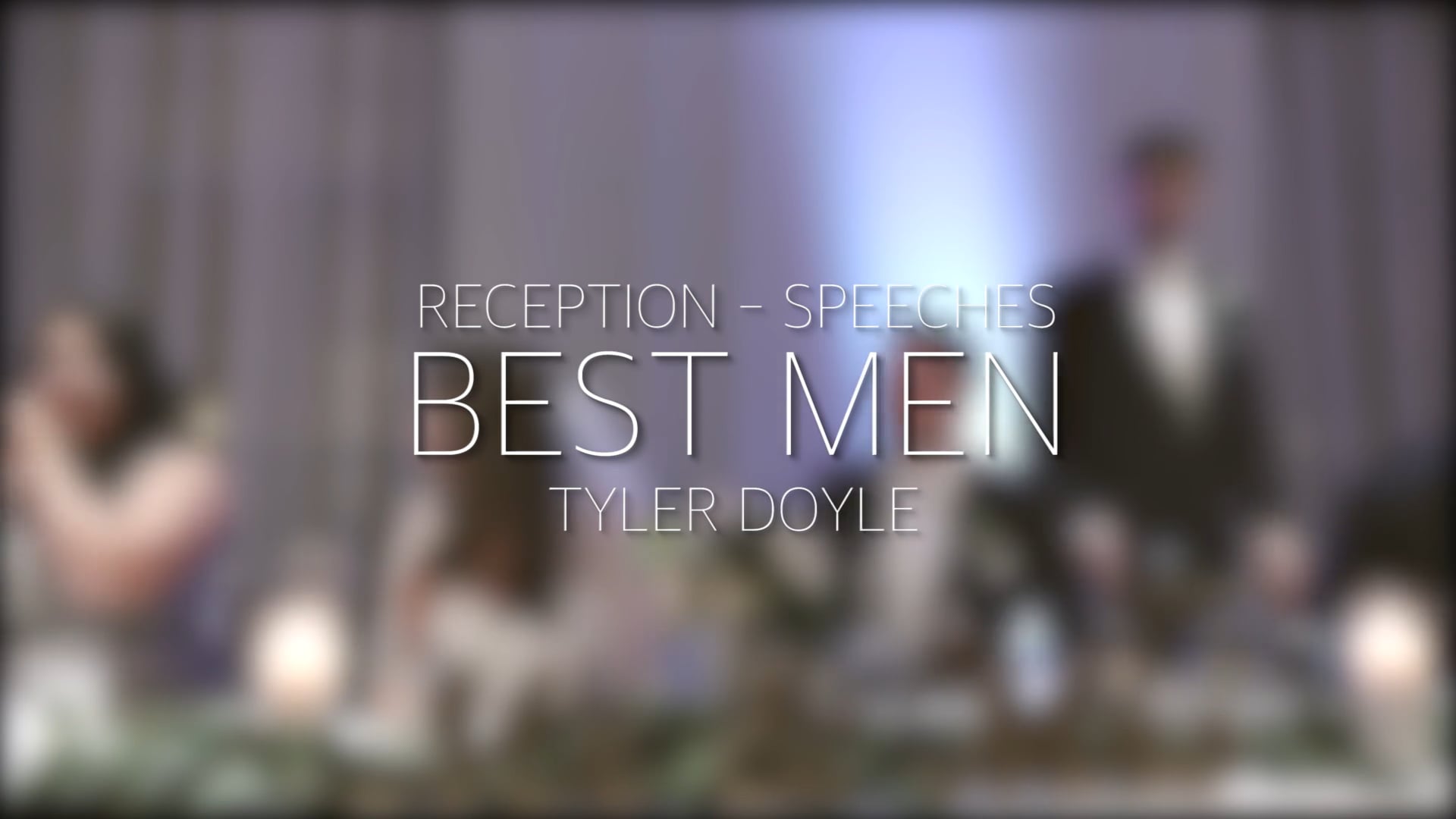 Doyle Wedding Reception - Best Man Speech - Tyler