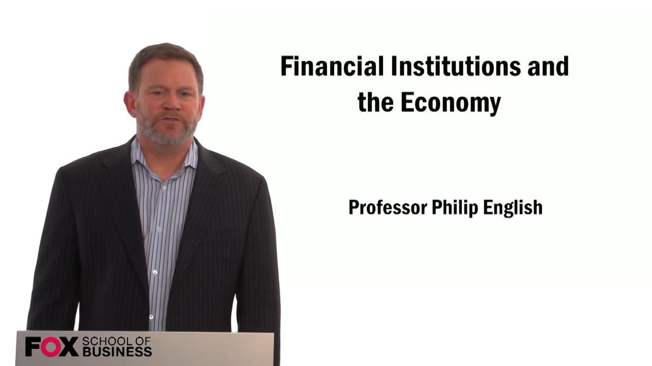 Financial Institutions and the Economy