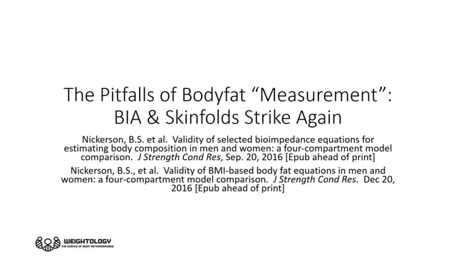 The Pitfalls of Bodyfat "Measurement":  BIA & Skinfolds Strike Again