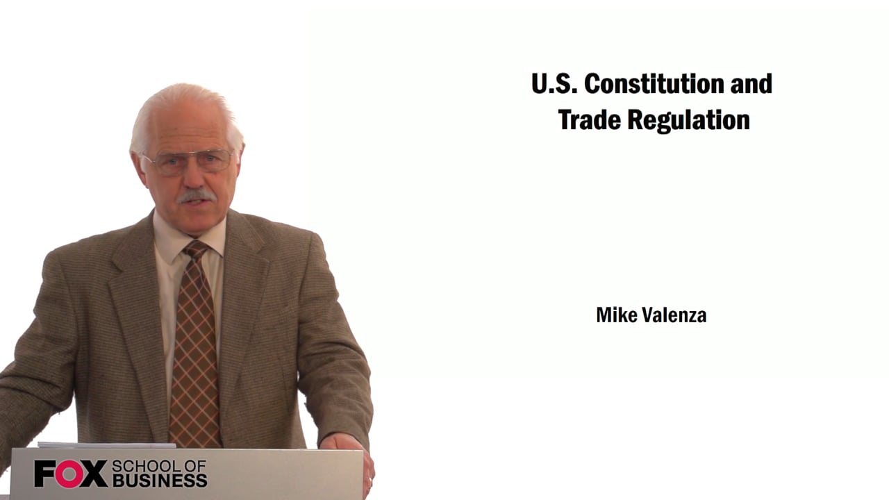 US Constitution and Trade Regulation