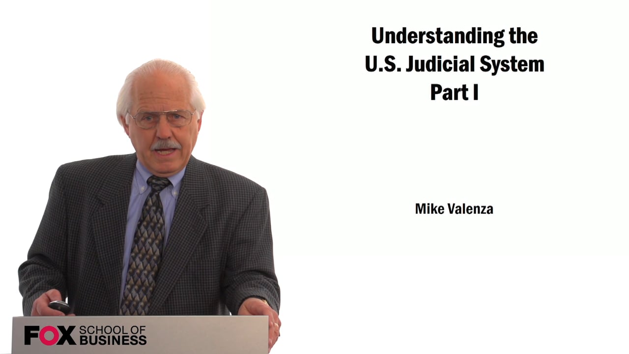 Understanding the U.S. Judicial System Part 1
