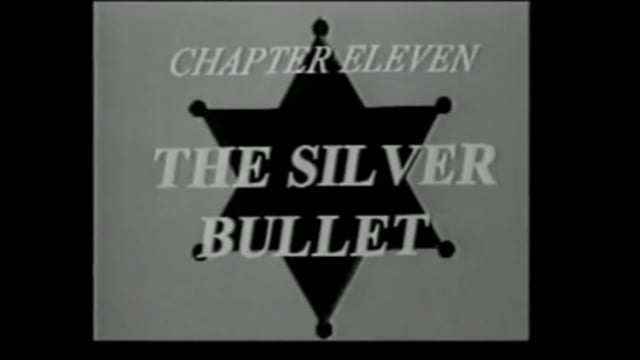 TheLoneRanger 1938 Ch11-TheSilverBullet
