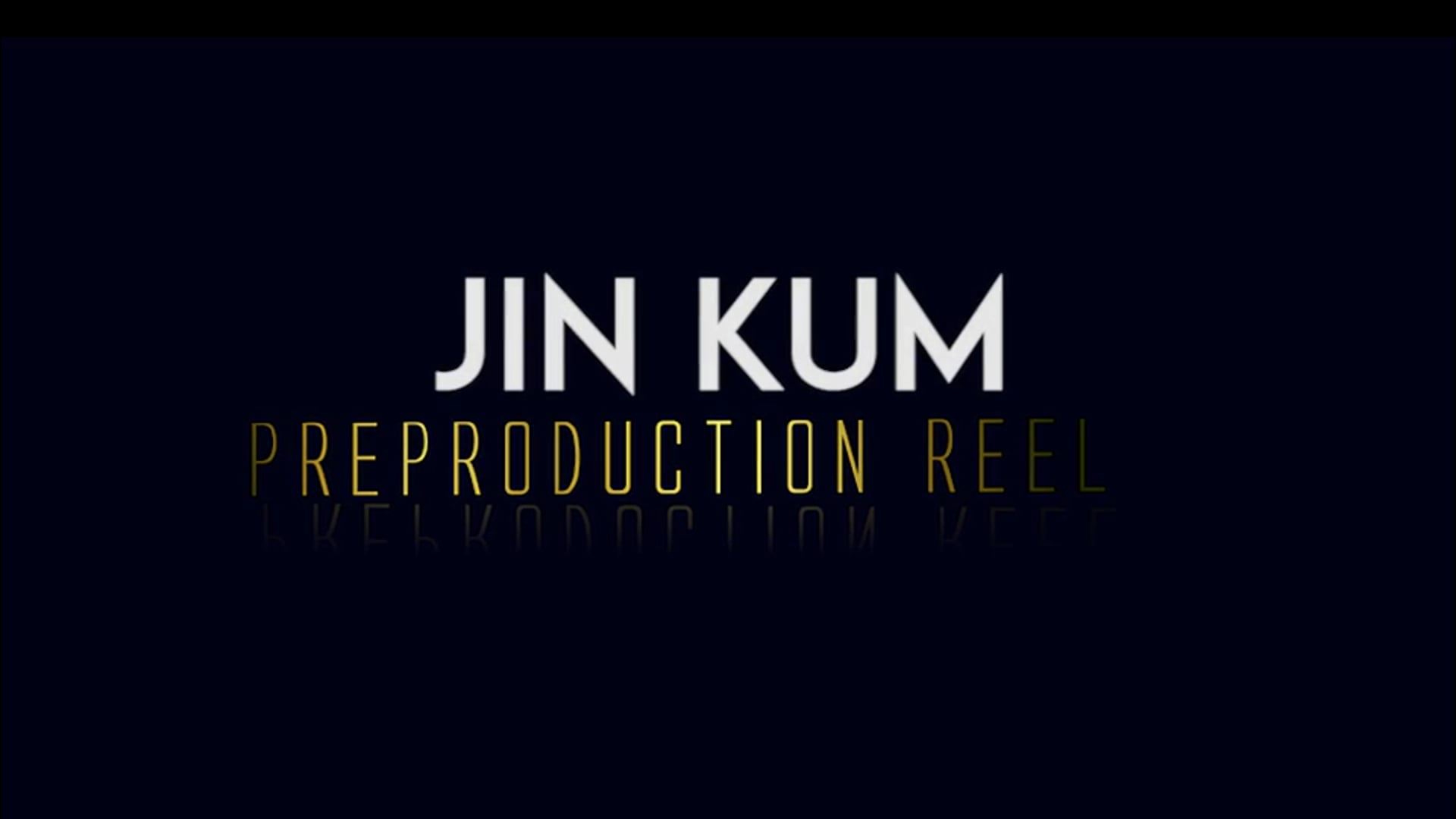 Jin Kum: PREPRODUCTION REEL