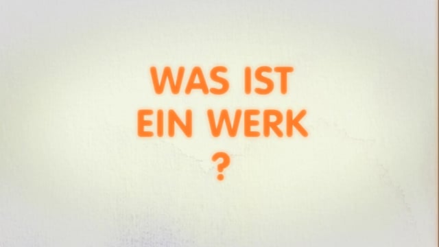 Was ist ein Werk?