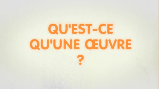 Qu'est-ce qu'une œuvre?