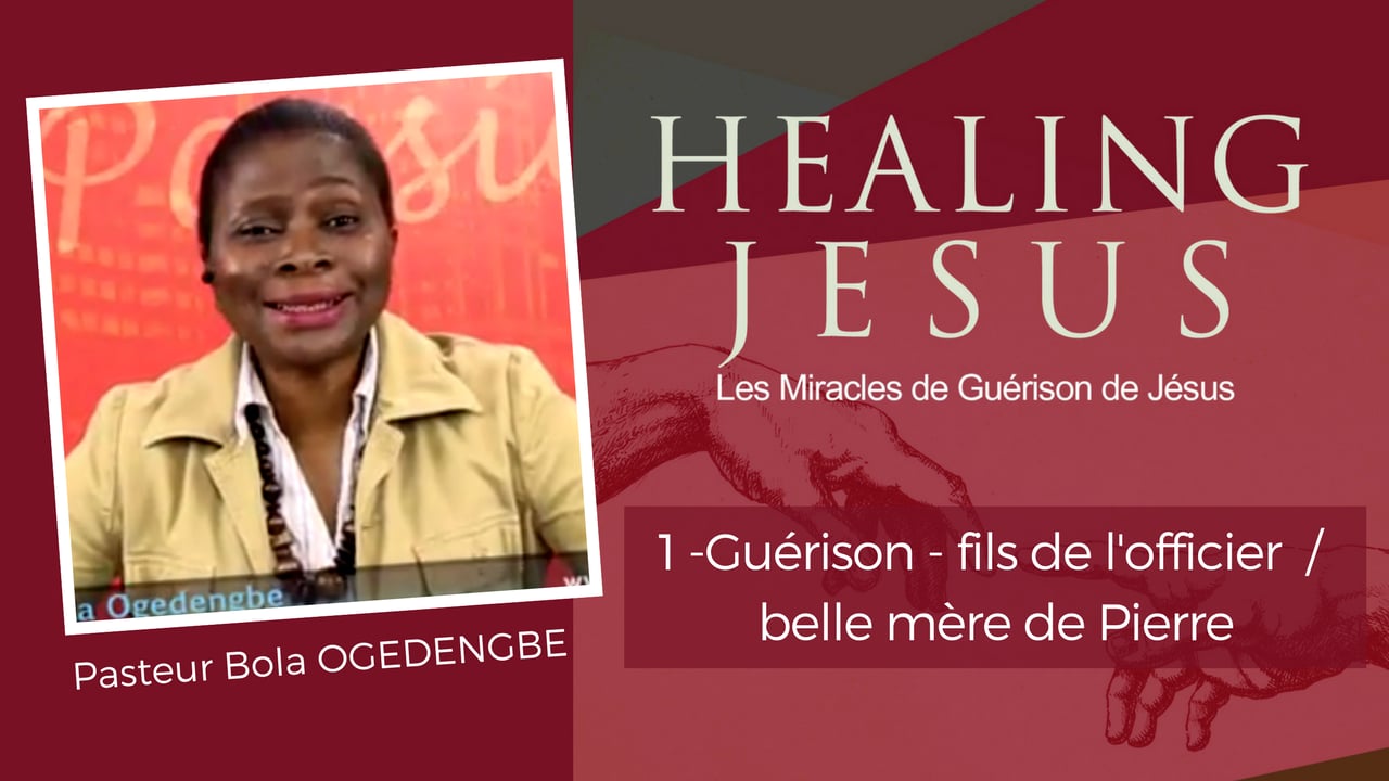 1 La Guérison Du Fils De Lofficier Du Roi Et De La Belle Mère De Pierre In Healing Jesus 