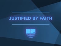 Justified by Faith