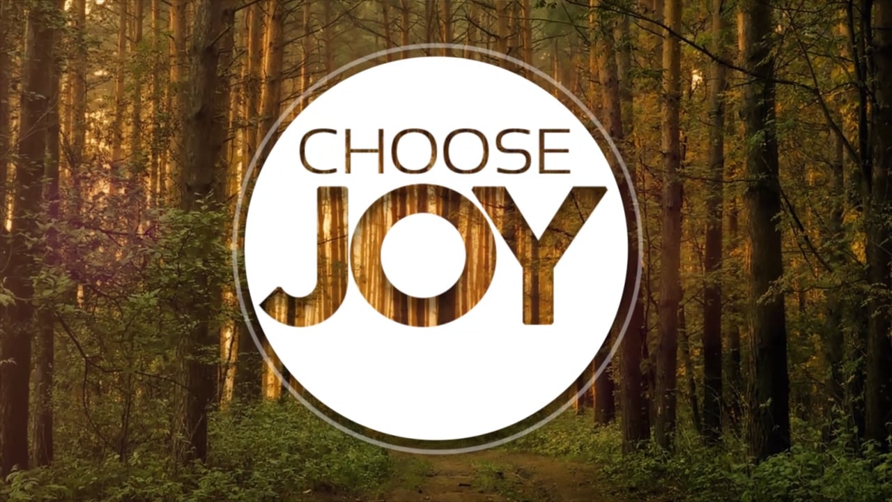 Choose Joy - Week 2