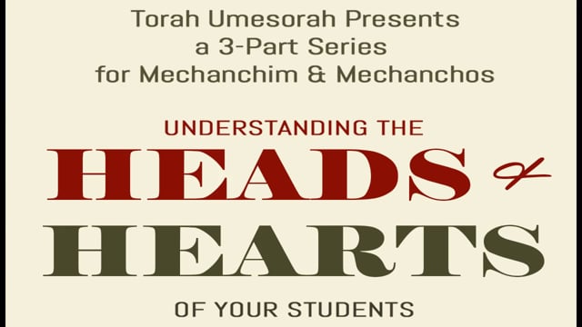 Understanding the Heads & Hearts of Your Students Session 1