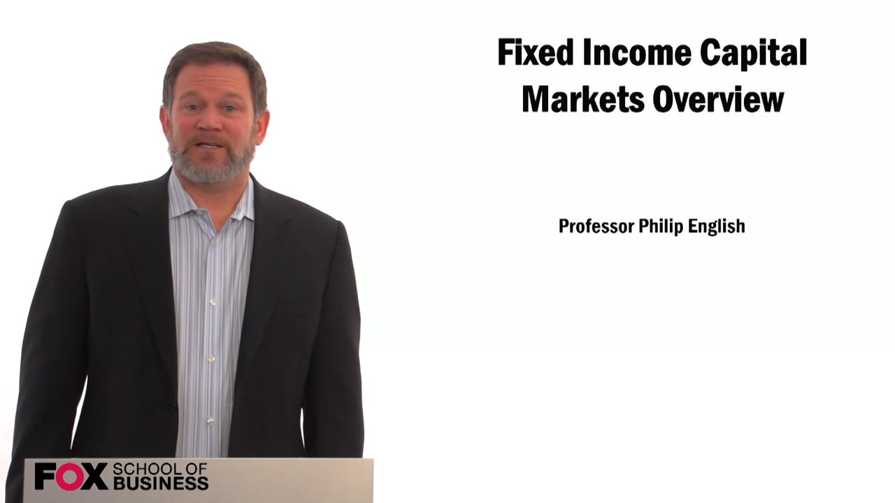 Fixed Income: Capital Markets Overview