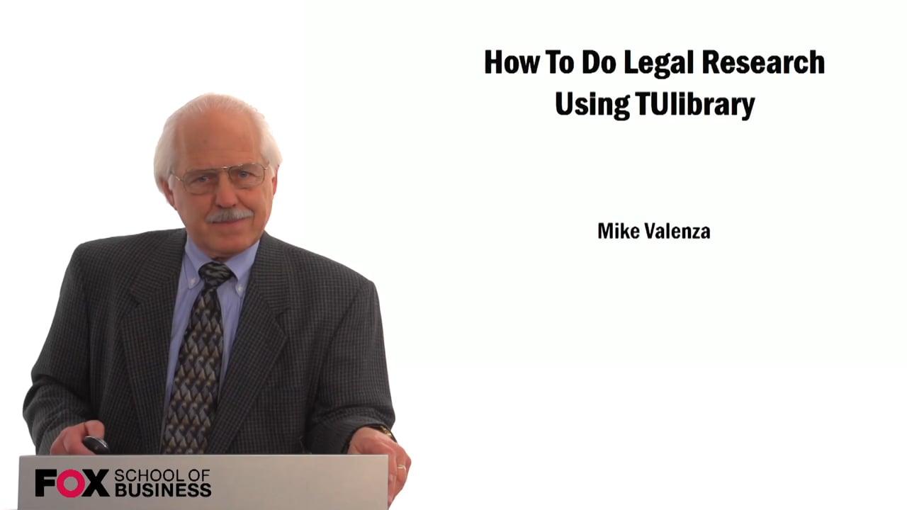 How To Do Legal Research Using TULibrary
