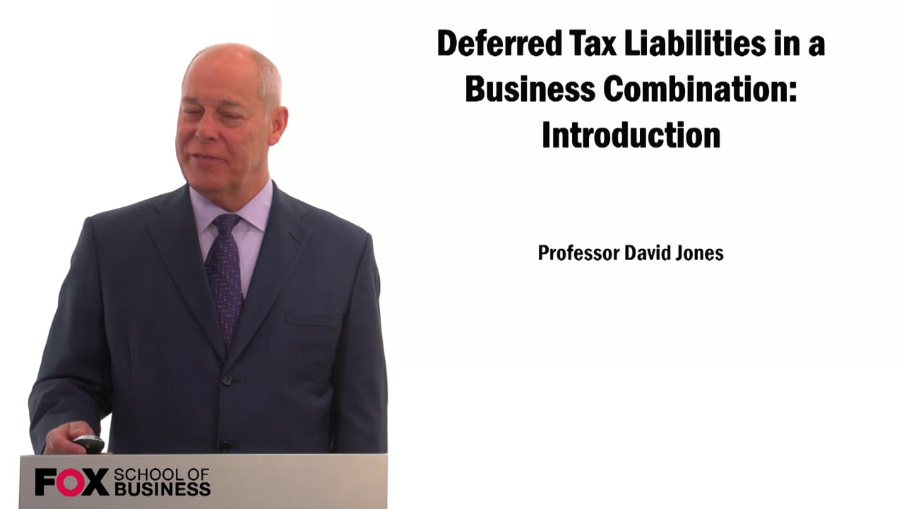 Deferred Tax Liabilities in a Business Combination: Introduction