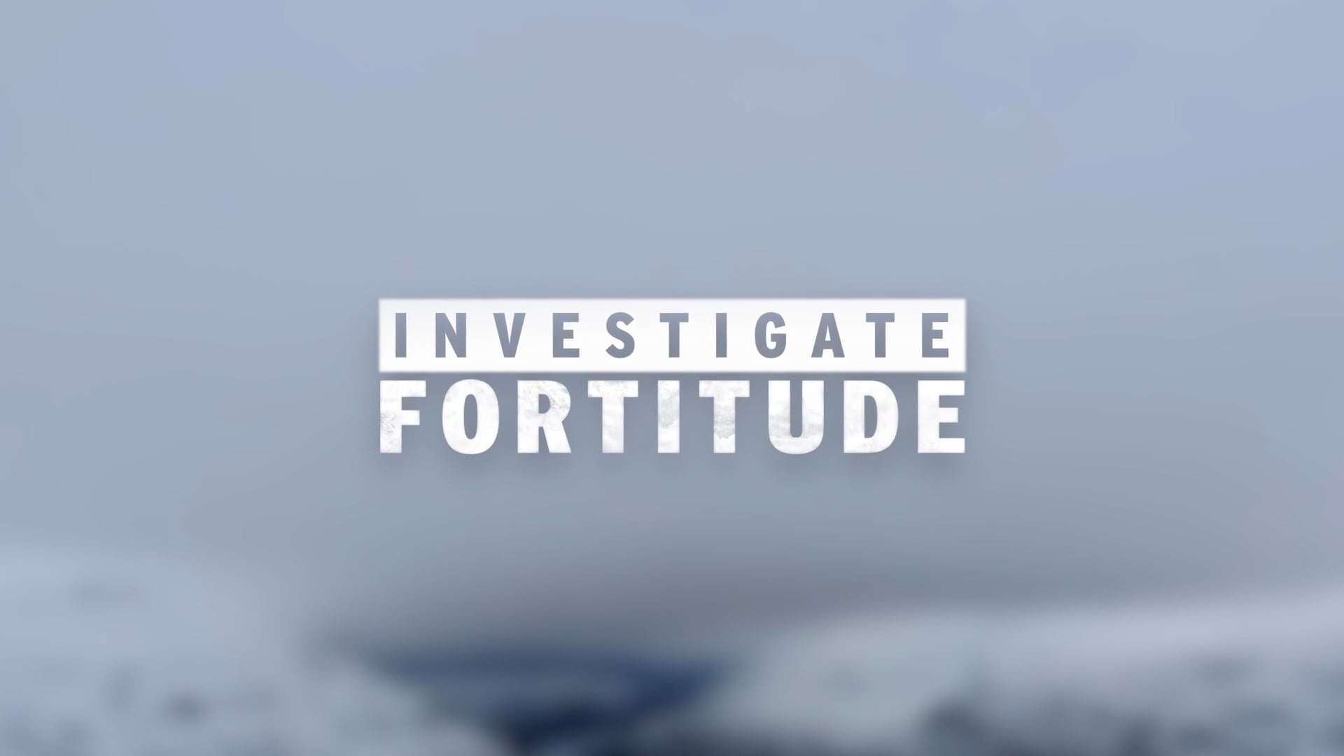 FORTITUDE - WEB SERIES - SUPPORTING MATERIAL FOR TV SERIES