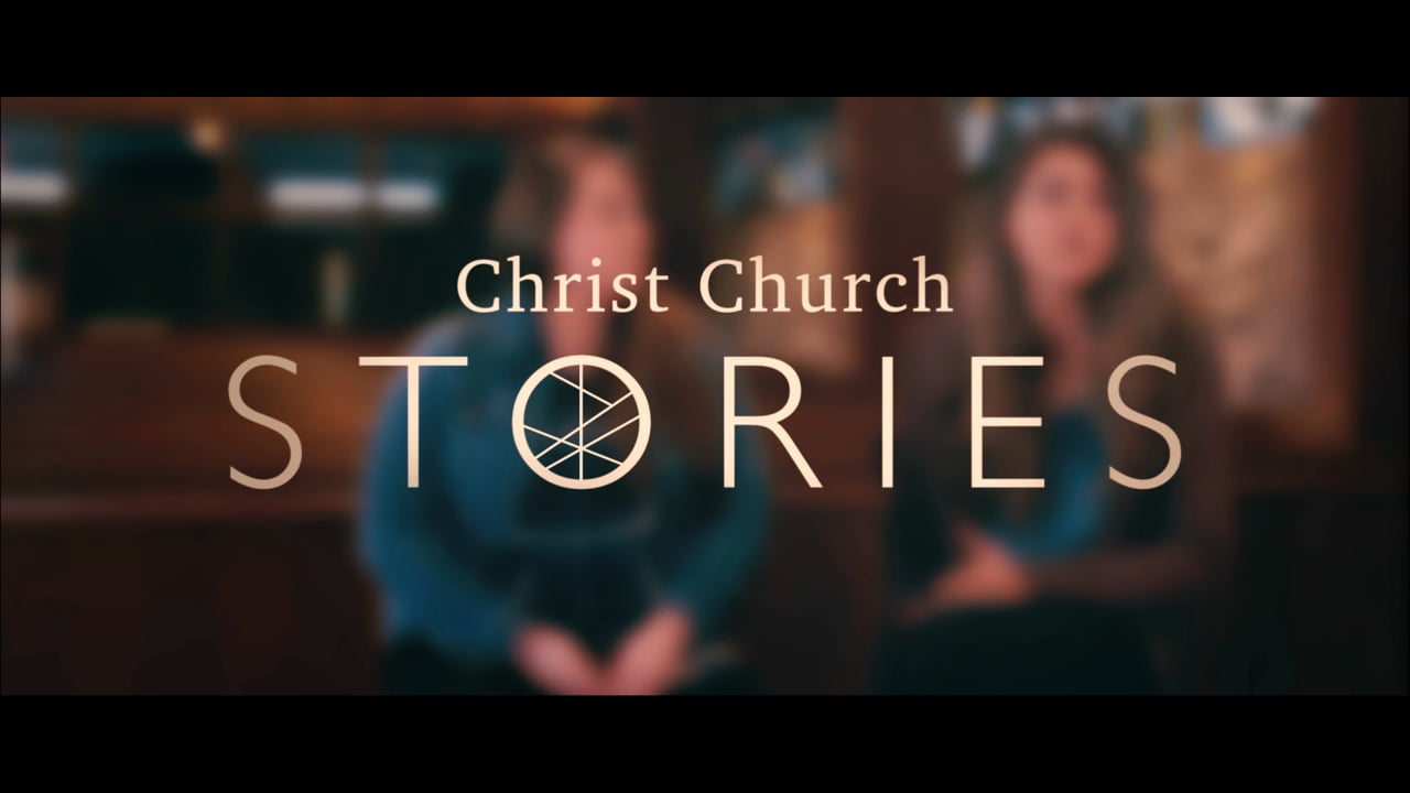 Christ Church Stories: Finding Family