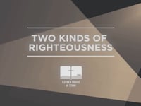 Two Kinds of Righteousness