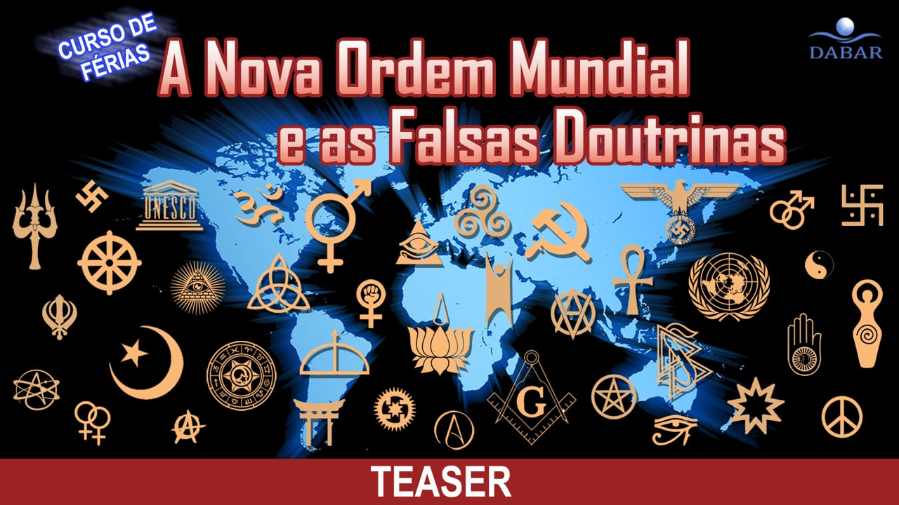 Teaser - Curso de Verão - A Nova Ordem Mundial e as Falsas Doutrinas