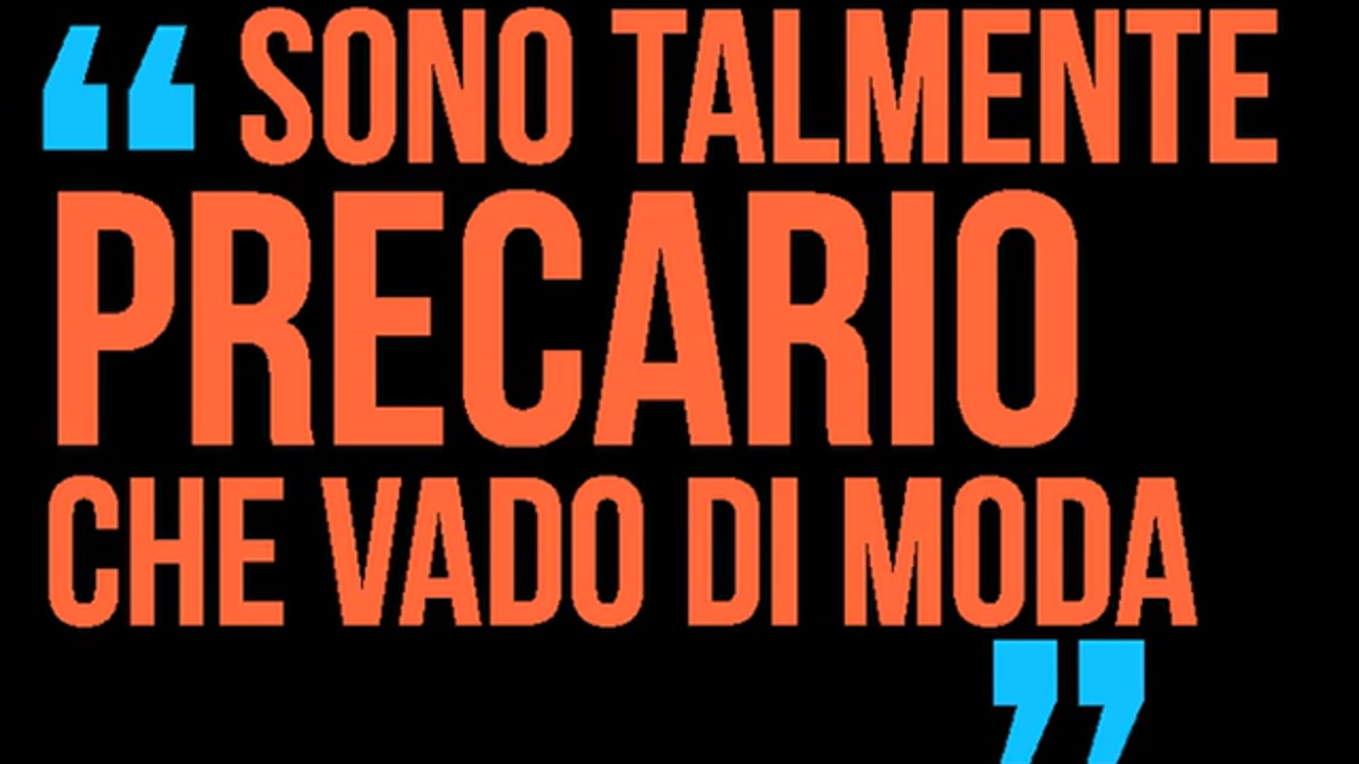Sono talmente precario che vado di moda - Skills 2.0