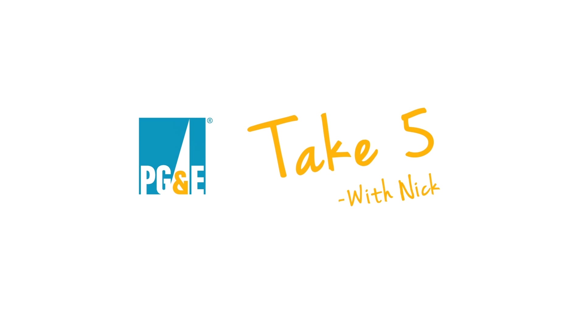 PG&E - Take 5 with Nick