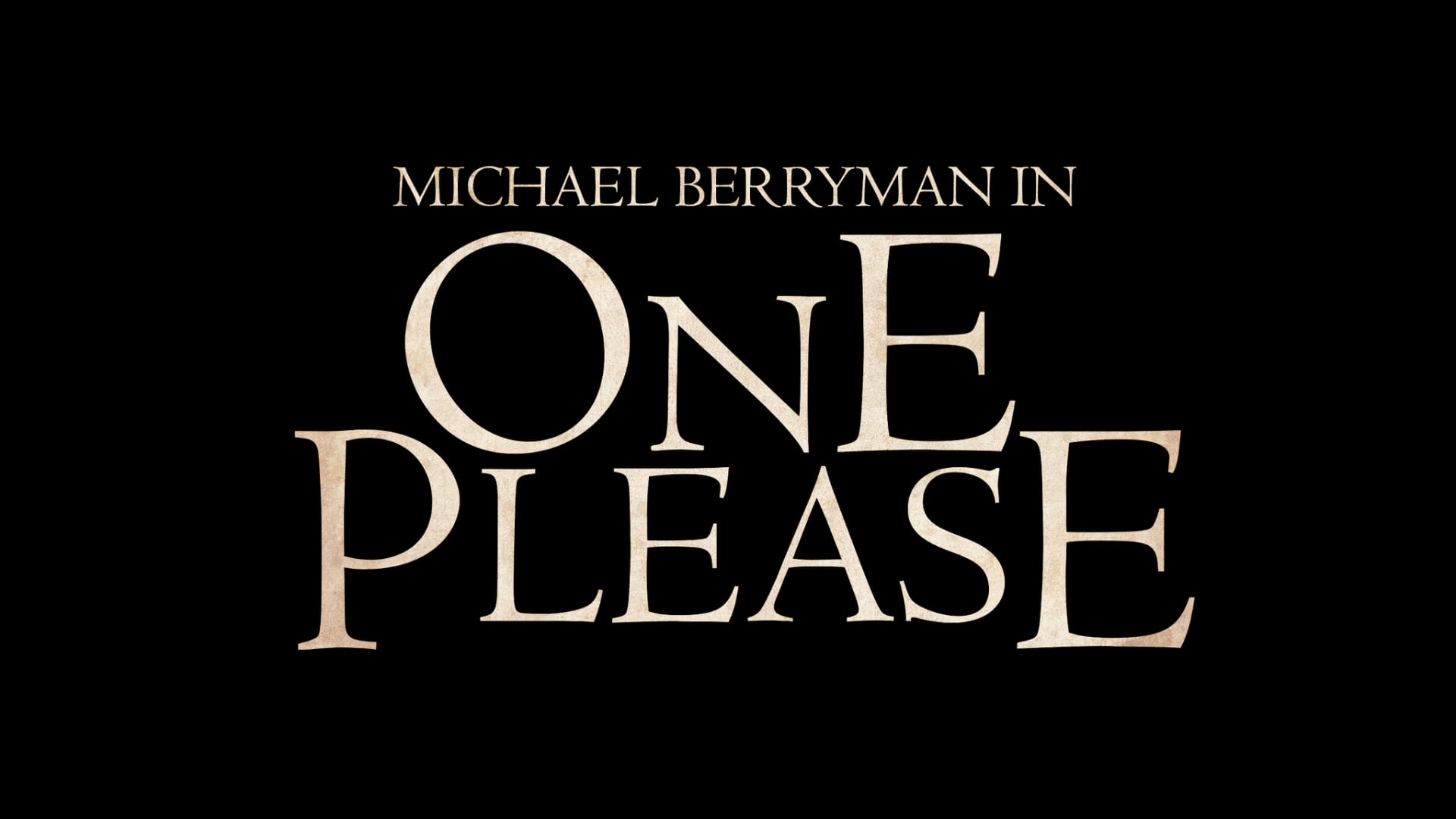 ONE PLEASE: FULL