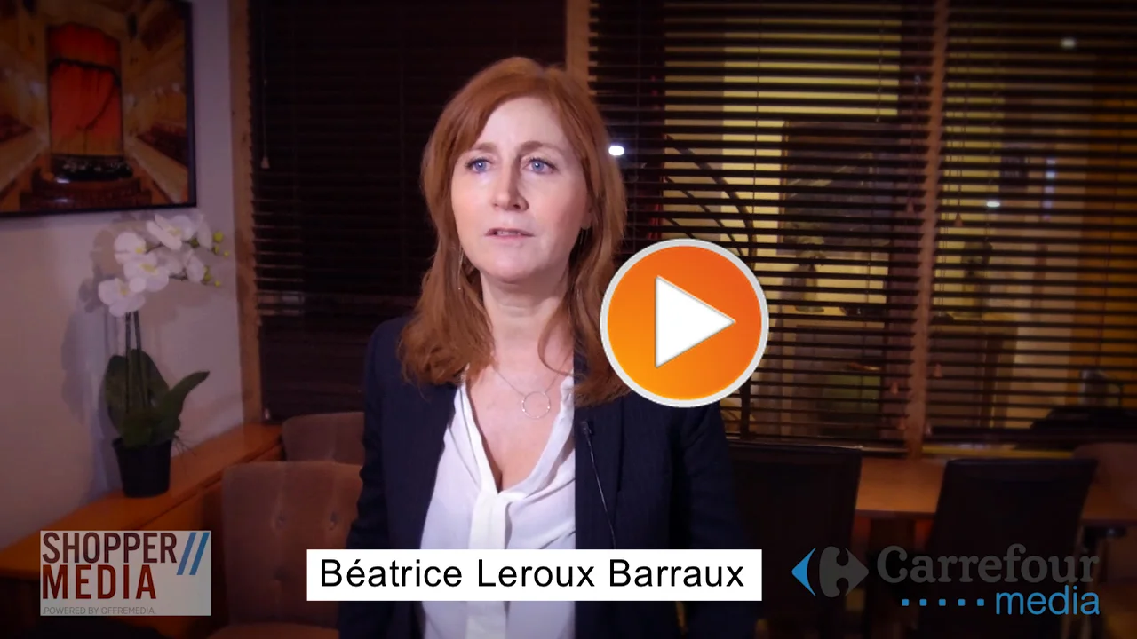 SHOPPER MEDIA CARREFOUR MEDIA BEATRICE LEROUX BARRAUX