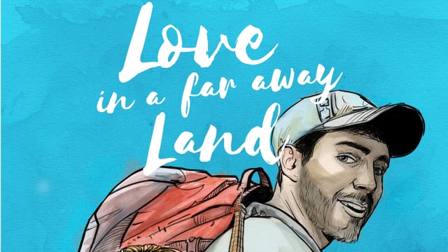 Love in a Far Away Land (Short Film)