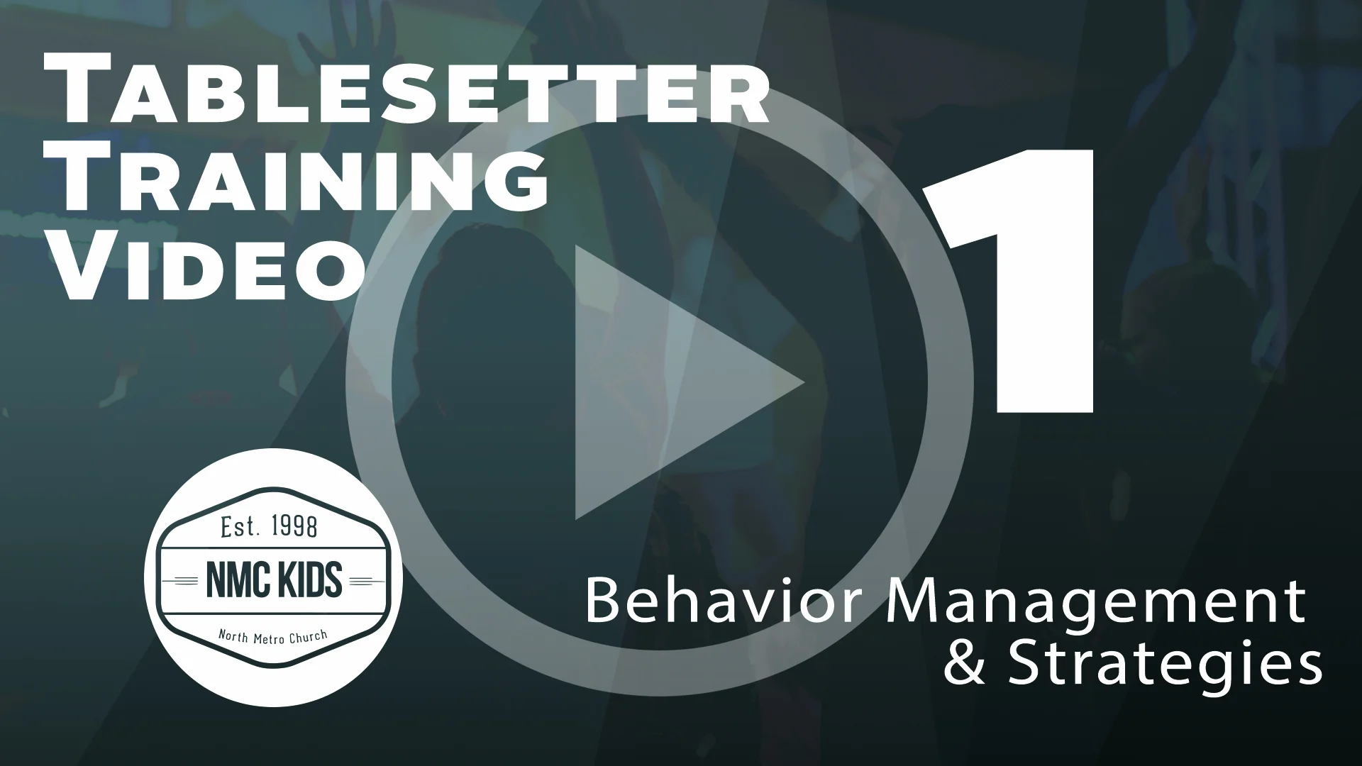 Tablesetter Training Video 1: Behavior Management & Strategies on Vimeo
