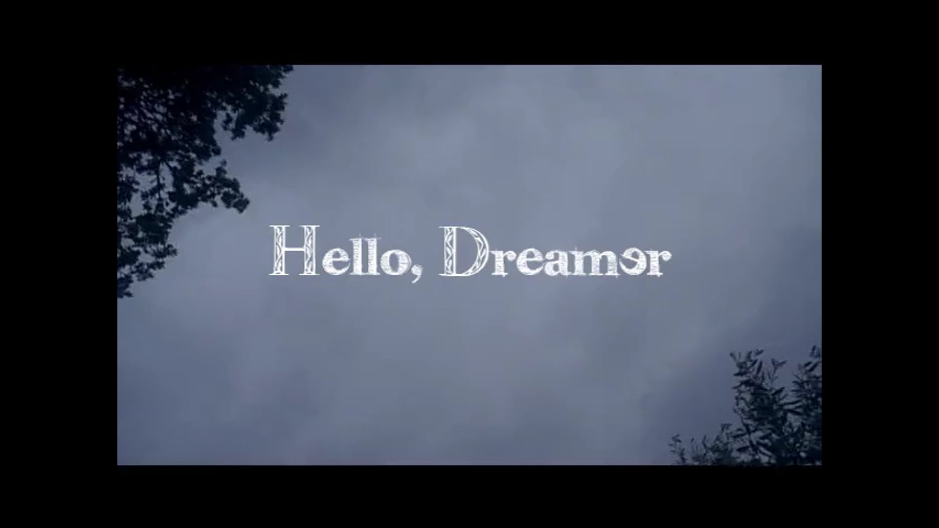 Hello, Dreamer
