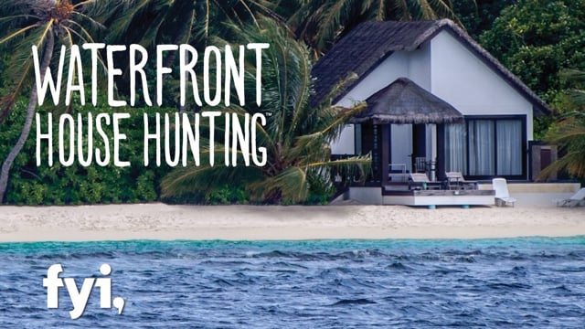 Waterfront House Hunting - FYI