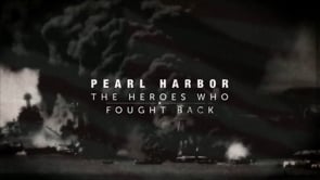 Pearl Harbor – The Hero’s Who Fought Back