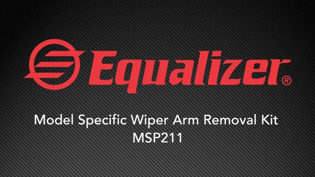 Equalizer®. MSP211 • Equalizer® Wiper Arm Removal Kit