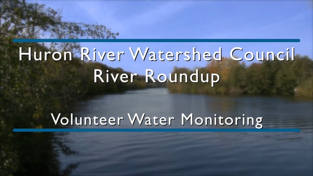Huron River Watershed Council - River Roundup