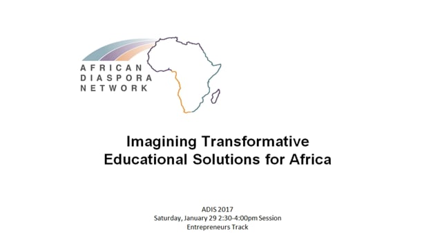 ADIS 2017: Entrepreneur Workshop- Imagining Transformative Educational Solutions